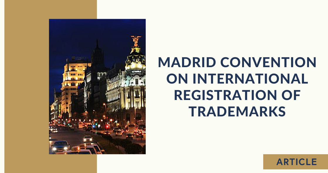 Madrid Convention on International Registration of Trademarks
